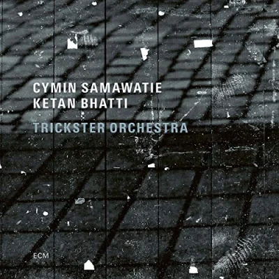 Afbeelding van Cymin Samawatie &amp; Ketan Bhatti Trickster Orchestra (CD)