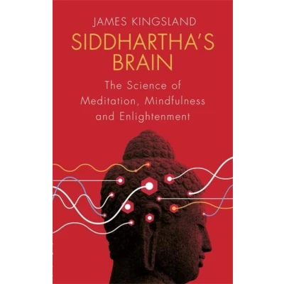 Afbeelding van Siddhartha&#039;s Brain: The Science of Meditation, Mindfulness and Enlightenment