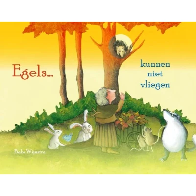Afbeelding van Egels kunnen niet vliegen (Hardback)