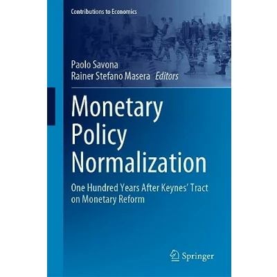 Afbeelding van Monetary Policy Normalization: One Hundred Years After Keynes&#039; Tract on Reform