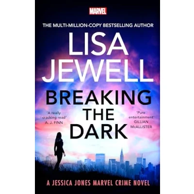 Afbeelding van Breaking the Dark: BRAND NEW addictive Jessica Jones Crime Novel from Sunday Times bestselling author of None This is True