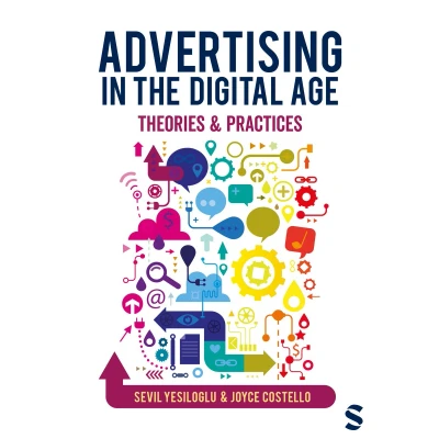 Afbeelding van Advertising in the Digital Age: Theories and Practices