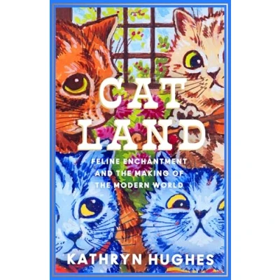 Afbeelding van Catland: Feline Enchantment and the Making of Modern World