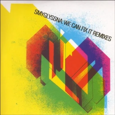Afbeelding van Smyglyssna We Can Fix It Rmx