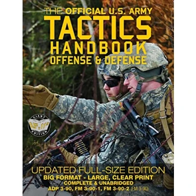 Afbeelding van The Official US Army Tactics Handbook: Offense and Defense: Updated Current Edition: Full Size Format Giant 8.5&quot; x 11&quot; Faster, Stronger, Smarter ... (ADP 3 90, FM 90 1, 2 (FM 90))