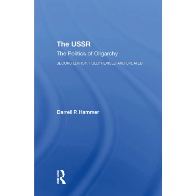 Afbeelding van The Ussr: Politics Of Oligarchy, Second Edition, Fully Revised And Updated
