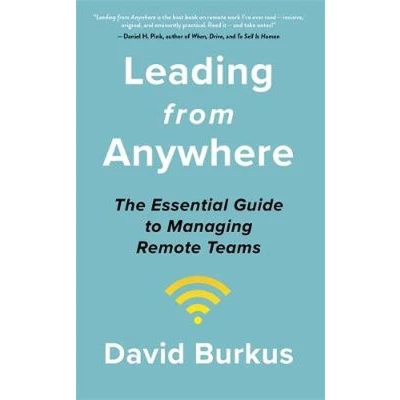 Afbeelding van Leading From Anywhere Unlock the Power and Performance of Remote Teams
