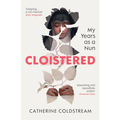 Afbeelding van Cloistered: a gripping memoir of life as nun, Radio 4 Book the Week
