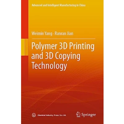 Afbeelding van Polymer 3D Printing and Copying Technology