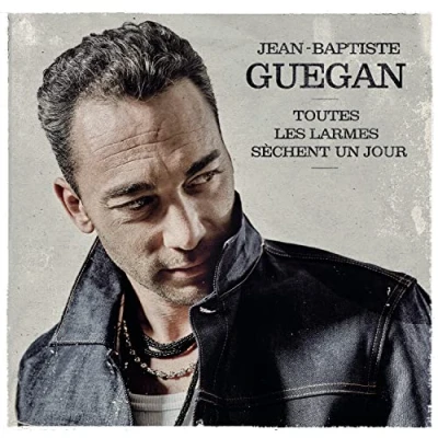 Afbeelding van Jean Baptiste Guegan Toutes les larmes sèchent un jour (CD)