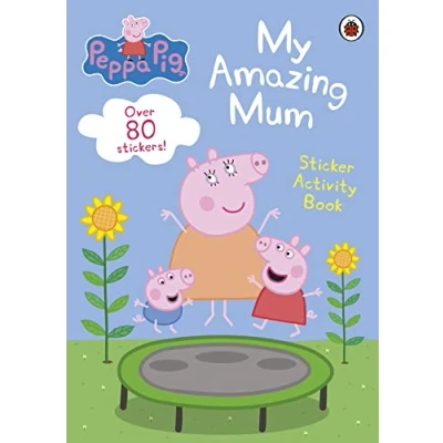 Afbeelding van Peppa Pig: My Amazing Mum: Sticker Activity Book