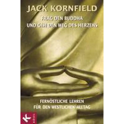 Afbeelding van Frag den Buddha und geh Weg des Herzens