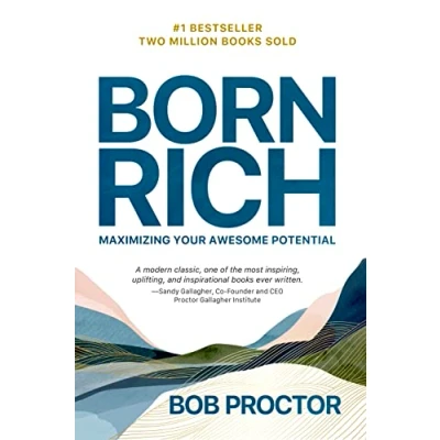 Afbeelding van Born Rich: Maximizing Your Awesome Potential