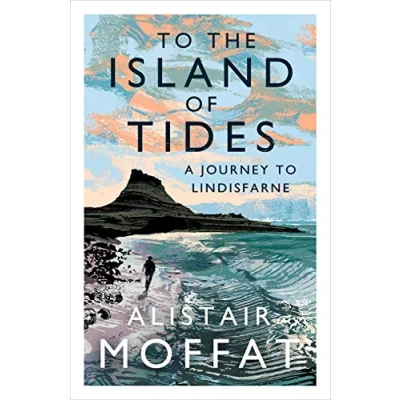 Afbeelding van to the Island of Tides: A Journey Lindisfarne