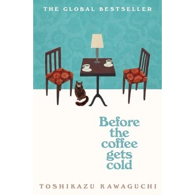 Afbeelding van Before The Coffee Gets Cold: heart warming million copy sensation from Japan