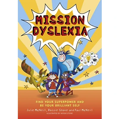 Afbeelding van Mission Dyslexia: Find Your Superpower and Be Brilliant Self