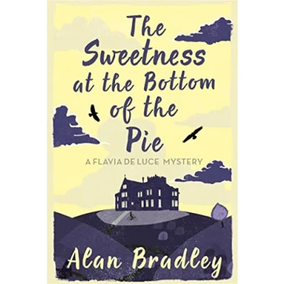 Afbeelding van the Sweetness at Bottom of Pie: gripping first novel in cosy Flavia De Luce series