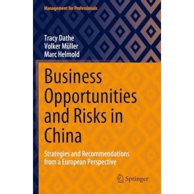 Afbeelding van Business Opportunities and Risks in China: Strategies Recommendations from a European Perspective