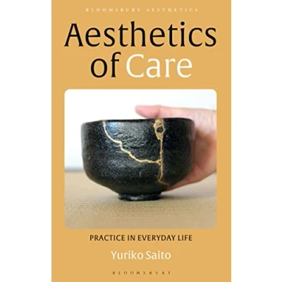 Afbeelding van Aesthetics of Care: Practice in Everyday Life