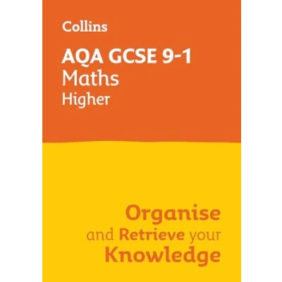 Afbeelding van Collins GCSE Grade 9 1 Revision AQA Maths Higher Organise and Retrieve Your Knowledge