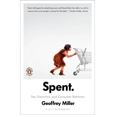 Afbeelding van Spent: Sex, Evolution, and Consumer Behavior