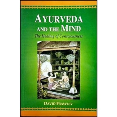 Afbeelding van Ayurveda and The Mind: Healing of Consciousness