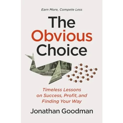 Afbeelding van The Obvious Choice: Timeless Lessons on Success, Profit, and Finding Your Way