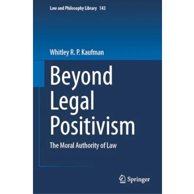 Afbeelding van Beyond Legal Positivism: The Moral Authority of Law: 143