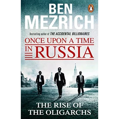 Afbeelding van Once Upon a Time in Russia: the Rise of Oligarchs and Greatest Wealth History