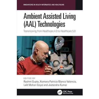 Afbeelding van Innovations in Health Informatics and Healthcare Ambient Assisted Living (AAL) Technologies
