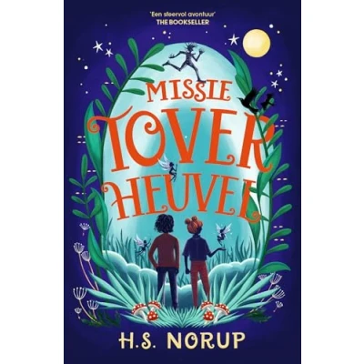 Afbeelding van Missie Toverheuvel (Hardback)