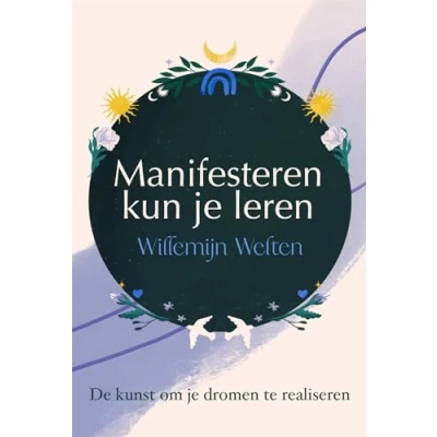 Afbeelding van Manifesteren kun je leren (Paperback)