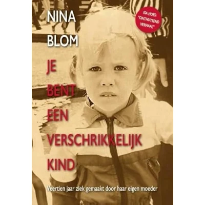 Afbeelding van Je bent een verschrikkelijk kind (Paperback)