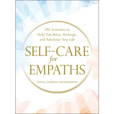 Afbeelding van Self Care for Empaths: 100 Activities to Help You Relax, Recharge, and Rebalance Your Life