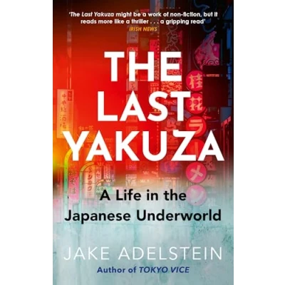 Afbeelding van the Last Yakuza: A Life in Japanese Underworld