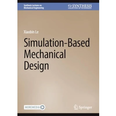 Afbeelding van Simulation Based Mechanical Design: With Online Files