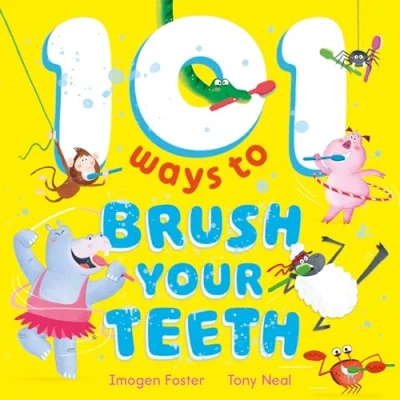Afbeelding van 101 Ways to Brush Your Teeth