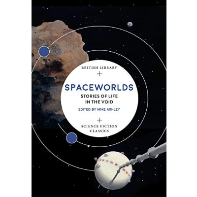 Afbeelding van Spaceworlds (British Library Science Fiction Classics): Stories of Life in the Void: 17