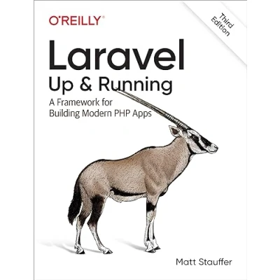 Afbeelding van Laravel: Up &amp; Running: A Framework for Building Modern Php Apps