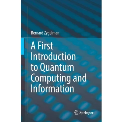 Afbeelding van A First Introduction to Quantum Computing and Information