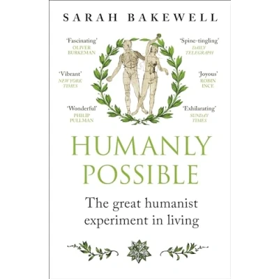 Afbeelding van Humanly Possible: The great humanist experiment in living