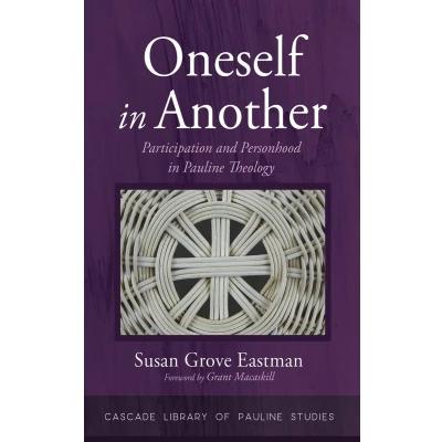 Afbeelding van Oneself in Another: Participation and Personhood Pauline Theology