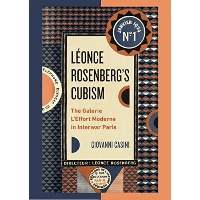 Afbeelding van Léonce Rosenberg’s Cubism: The Galerie L’Effort Moderne in Interwar Paris