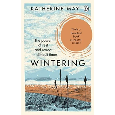 Afbeelding van Wintering: The Power of Rest and Retreat in Difficult Times