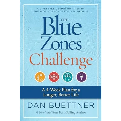 Afbeelding van The Blue Zones Challenge: a 4 Week Plan for Longer, Better Life