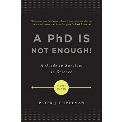 Afbeelding van A PhD Is Not Enough!: Guide to Survival in Science