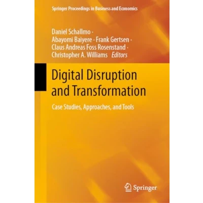 Afbeelding van Digital Disruption and Transformation: Case Studies, Approaches, Tools