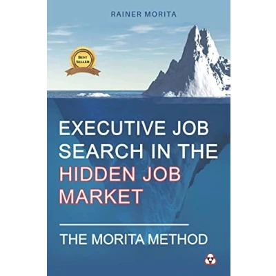 Afbeelding van Executive Job Search in The Hidden Market Morita Method