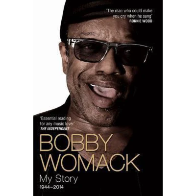 Afbeelding van Bobby Womack: My Story 1944 2014