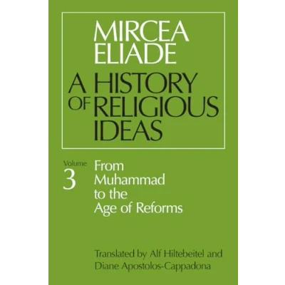 Afbeelding van A History of Religious Ideas: From Muhammad to the Age Reforms: v. 3